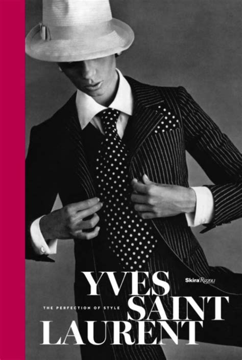 Yves Saint Laurent, The Perfection of Style